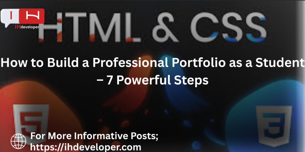 HTML and CSS guide for students to build a professional portfolio